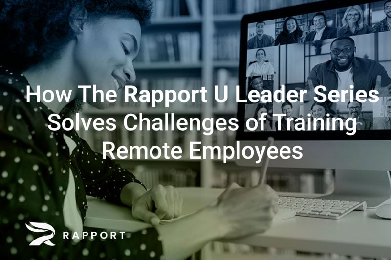 11922Rapport-Rapport-U-Leader-Series-Training-Remote-Employees