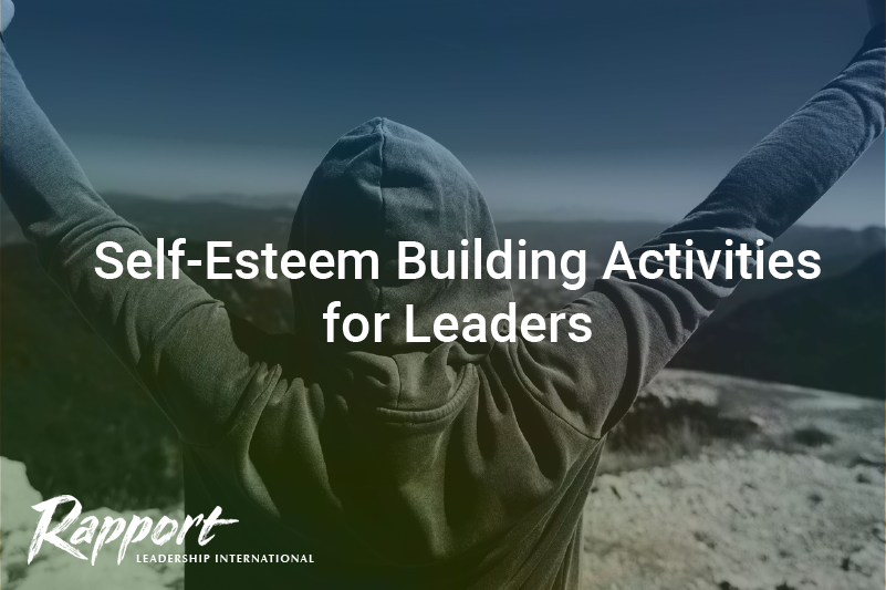 Self-Esteem Building Activities for Leaders