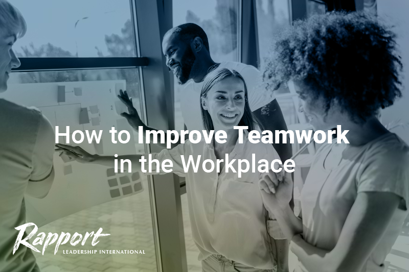 11 Ideas on How to Improve Teamwork in the Workplace