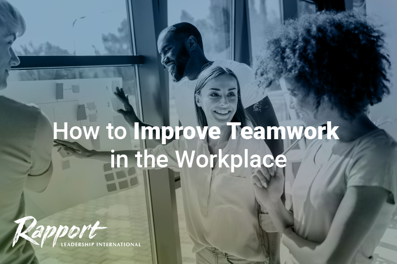 how to improve teamwork in the workplace